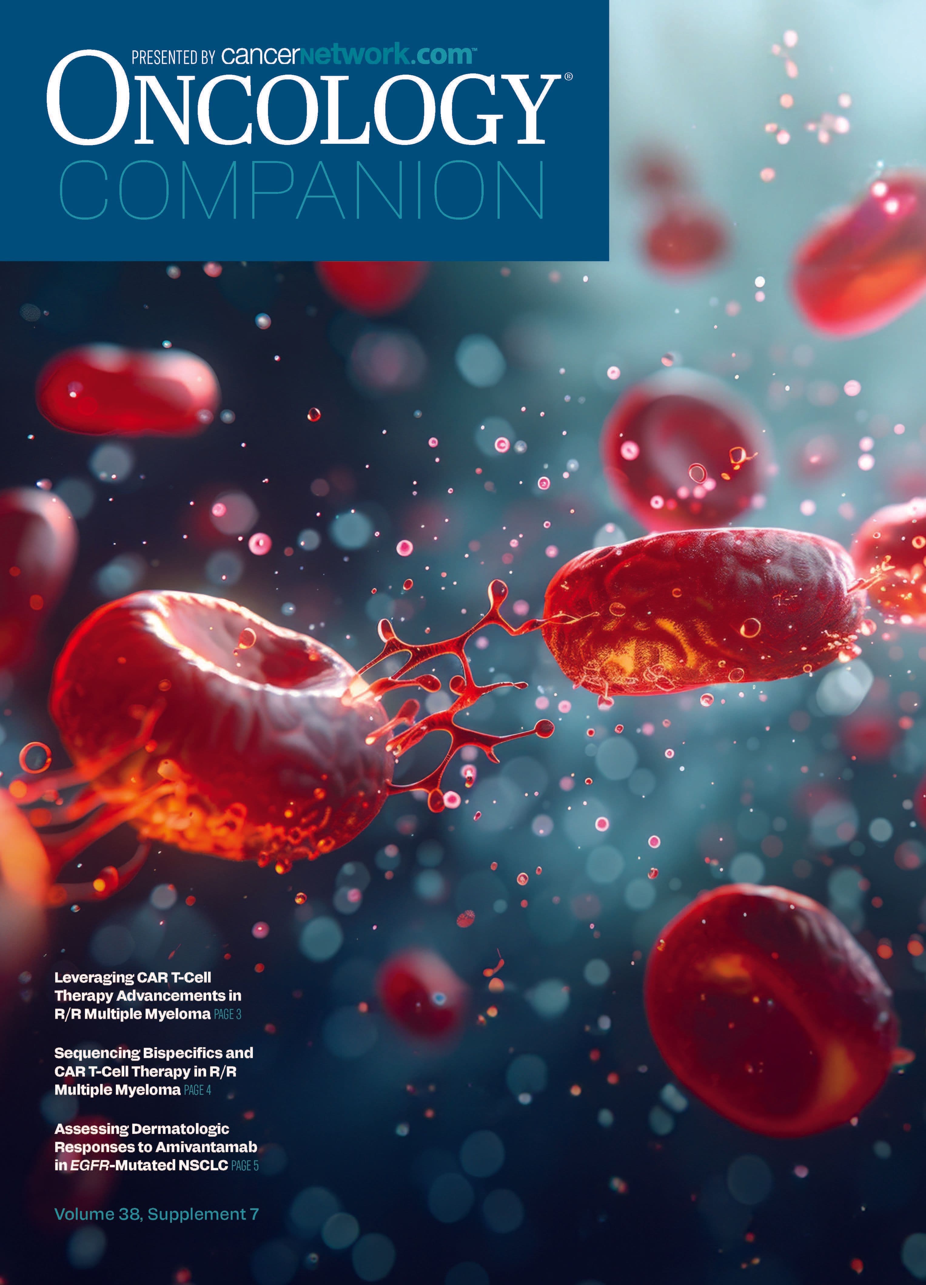 ONCOLOGY® Companion, Volume 38, Supplement 7